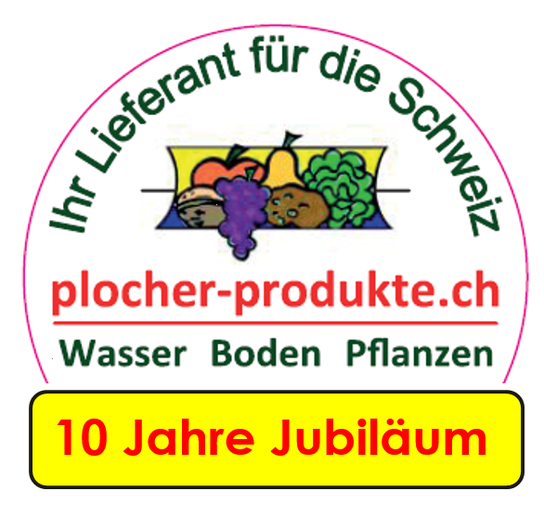 10 Jahre Plocher Produkte Schweiz für Wasser Boden Pflanzen
