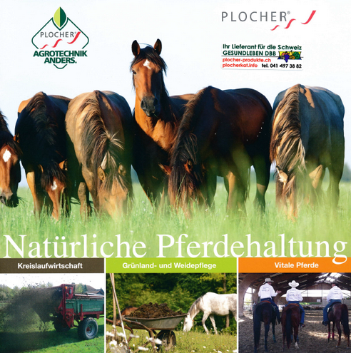 Plocher Schweiz Gesundleben DBB Pferdehaltung Konzept auf natürliche Weise www.plocher.produkte.ch